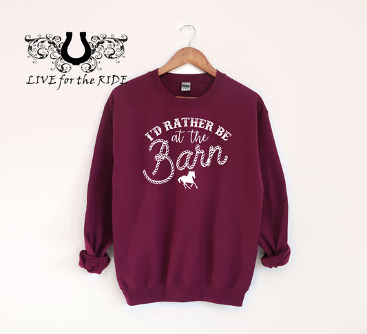 I'd Rather Be At The Barn Horse Crewneck Sweatshirt
