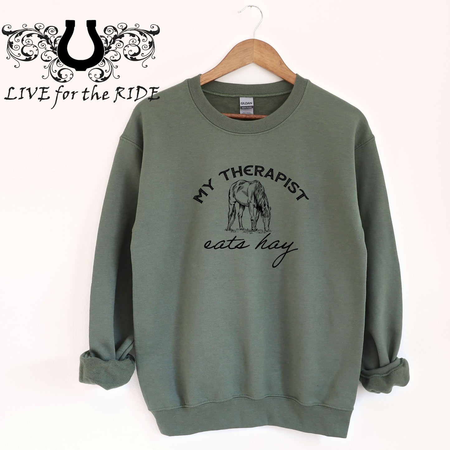 My Therapist Eats Hay Horse Sweatshirt