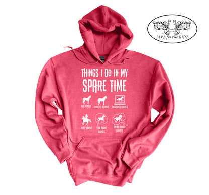 Things I Do in my Spare TIme Horse Hoodie