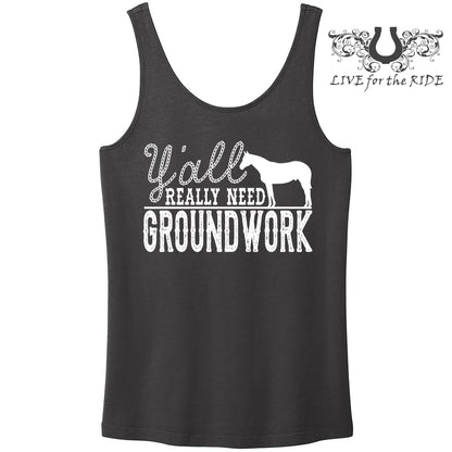 Y'all Really Need More Groundwork Tank Top - Pre-Order